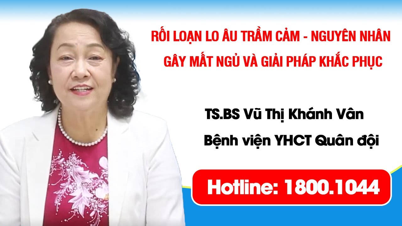 VTV2 – Rối loạn lo âu trầm cảm, nguyên nhân gây mất ngủ và giải pháp khắc phục